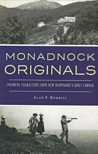 Monadnock Originals: Colorful Characters from New Hampshire's Quiet Corner